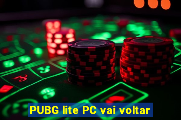 PUBG lite PC vai voltar